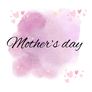 Mother’s Day